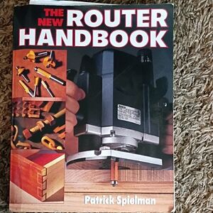 The New Router Handbook by Patrick Spielman